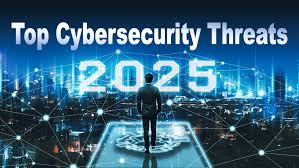 Cybersecurity in 2025: The Biggest Threats and How the World Is Responding